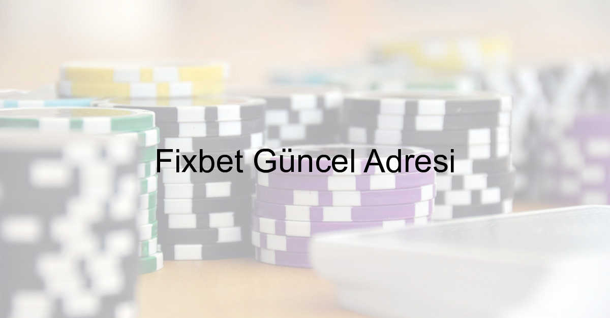 Fixbet Güncel