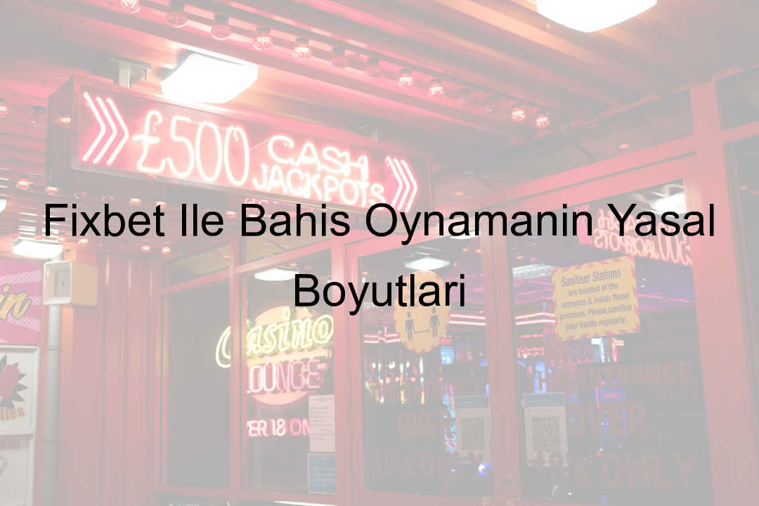 Fixbet İle Bahis Oynama