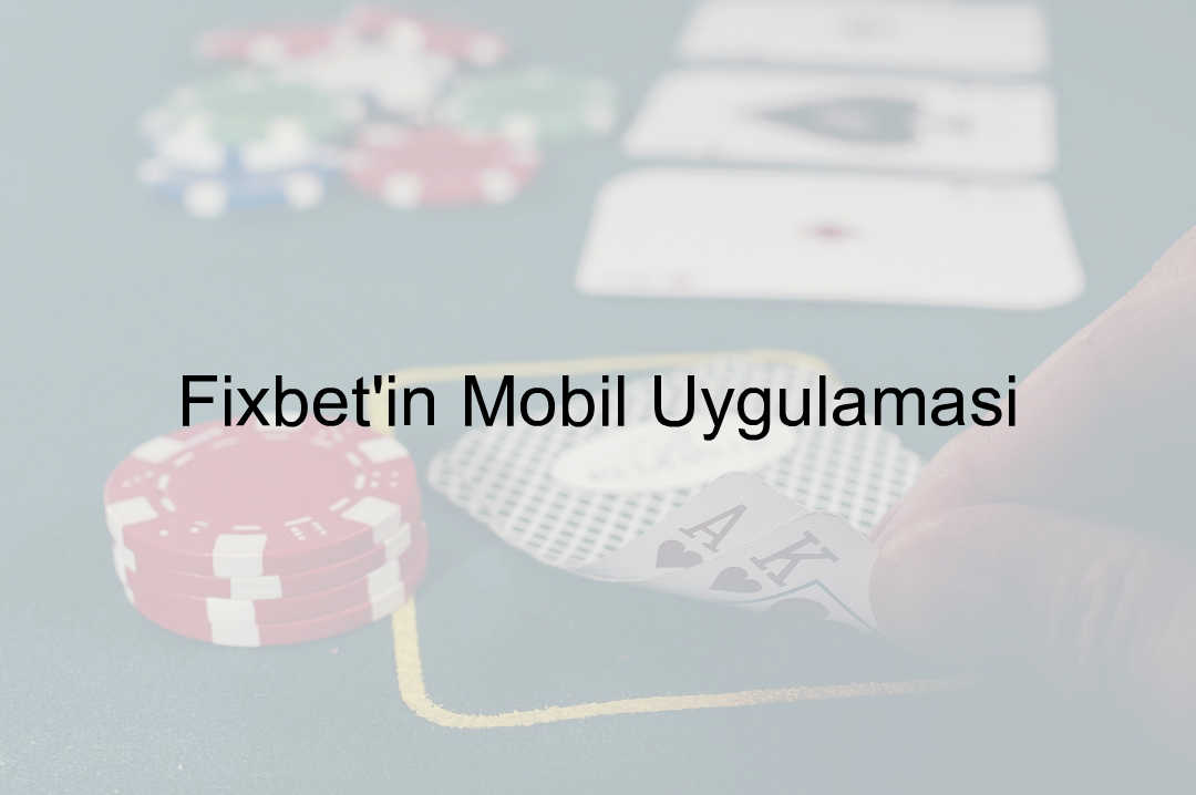 Fixbet'in Mobil